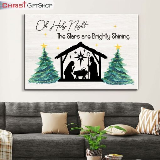 Oh Holy Night The Stars Are Brightly Shining, Christian Christmas Wall Art Canvas