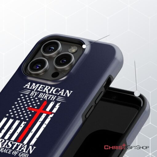 Patriotic Christian Phone Cases American By Birth Christian By The Grace Of God Phone Case