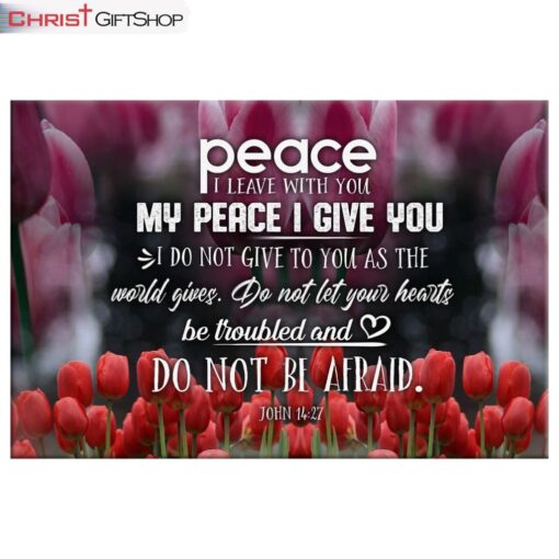 Peace I Leave With You John 1427 Christian Wall Art Canvas