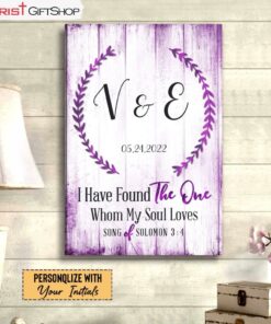 Personalized Christian Gifts I Have Found The One Whom My Soul Loves Wall Art Canvas and Poster