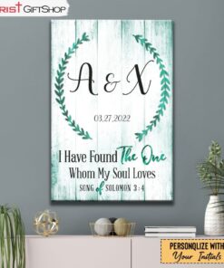 Personalized Christian Gifts I Have Found The One Whom My Soul Loves Wall Art Canvas and Poster