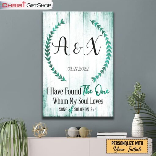 Personalized Christian Gifts I Have Found The One Whom My Soul Loves Wall Art Canvas and Poster