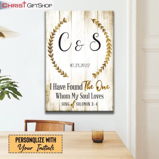 Personalized Christian Gifts I Have Found The One Whom My Soul Loves Wall Art Canvas and Poster