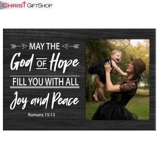 Personalized May The God Of Hope Fill You With All Joy And Peace Wall Art Canvas