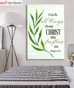 Philippians 413 I Can Do All Things Through Christ Wall Art Canvas Print