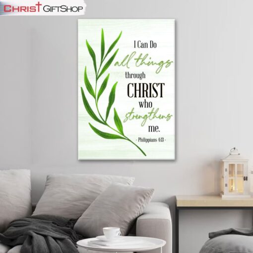 Philippians 413 I Can Do All Things Through Christ Wall Art Canvas Print