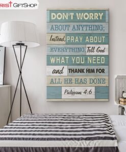 Philippians 46 Don’t Worry About Anything Canvas Print - Bible Verse Wall Art