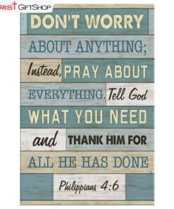 Philippians 46 Don’t Worry About Anything Canvas Print - Bible Verse Wall Art