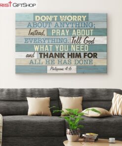 Philippians 46 Don’t Worry About Anything Scripture Wall Art Canvas