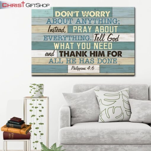 Philippians 46 Don’t Worry About Anything Scripture Wall Art Canvas