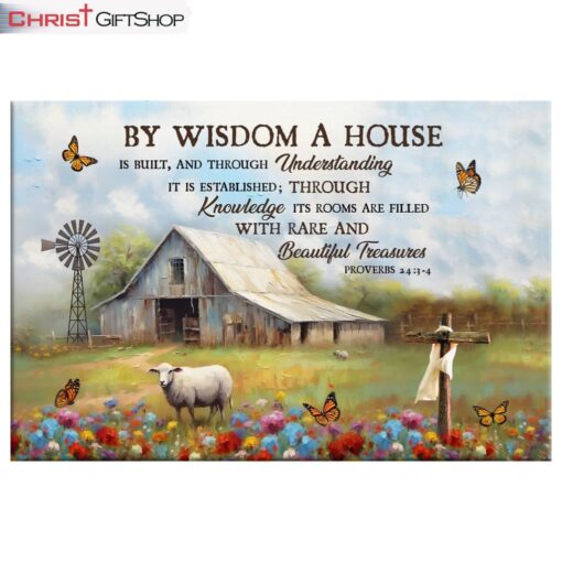 Proverbs 243-4 By Wisdom A House Is Built, Old Barn, Sheep Wall Art (Canvas and Poster )