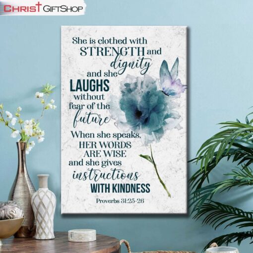 Proverbs 3125-26 She Is Clothed With Strength And Dignity Wall Art Canvas