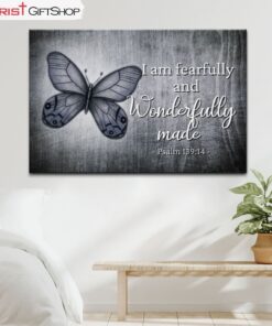 Psalm 13914 I Am Fearfully And Wonderfully Made Butterfly Wall Art Canvas and Poster