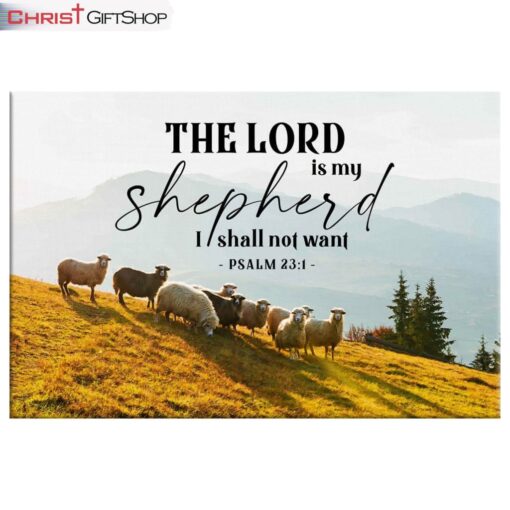 Psalm 23 Kjv The Lord Is My Shepherd I Shall Not Want Wall Art Canvas and Poster