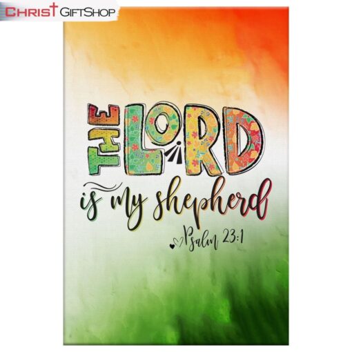 Psalm 231 The Lord Is My Shepherd Wall Art Canvas