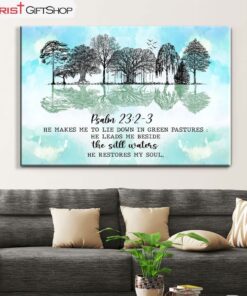 Psalm 232-3 He Makes Me Lie Down In Green Pastures Wall Art Canvas and Poster Print