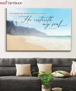 Psalm 232-3 Kjv He Leadeth Me Beside The Still Waters Wall Art Canvas and Poster