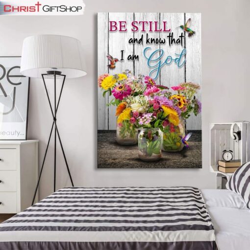 Psalm 4610 Be Still And Know, Hummingbirds, Vase Of Flowers Wall Art (Canvas and Poster )