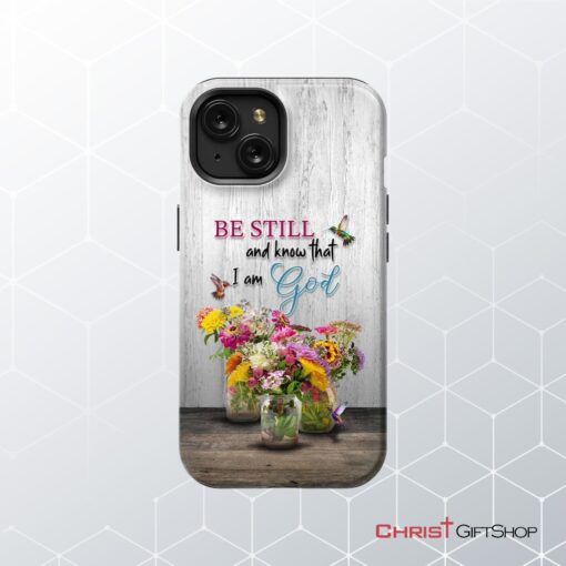 Psalm 4610 Be Still And Know, Hummingbirds, Vase Of Flowers Phone Case