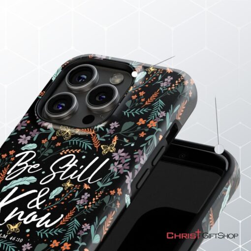 Psalm 4610 Be Still And Know, Wildflowers Butterflies, Christian Phone Case