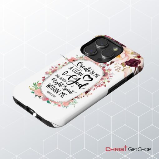 Psalm 5110 Create In Me A Clean Heart Phone Case, Bible Verse Phone Cases