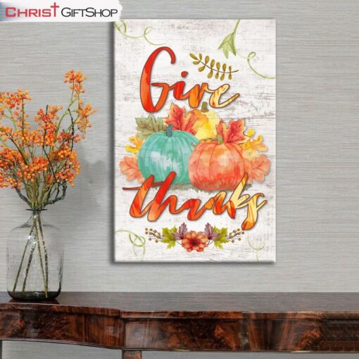 Pumpkin, Thanksgiving, Give Thanks Wall Art Canvas