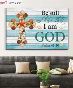 Seashell Cross, Be Still And Know Psalm 4610 Wall Art (Canvas and Poster )