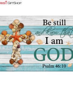 Seashell Cross, Be Still And Know Psalm 4610 Wall Art (Canvas and Poster )