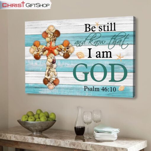 Seashell Cross, Be Still And Know Psalm 4610 Wall Art (Canvas and Poster )