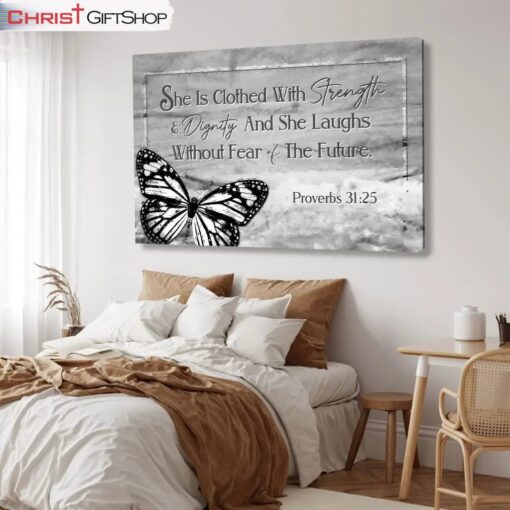 She Is Clothed With Strength And Dignity Wall Art Canvas and Poster, Proverbs 3125 Bible Verse Art