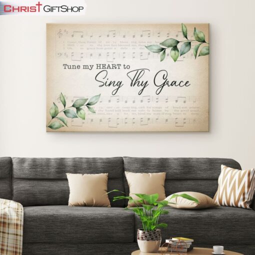 Sheet Music Tune My Heart To Sing Thy Grace Wall Art Canvas and Poster Print