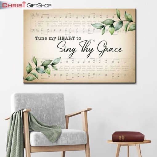 Sheet Music Tune My Heart To Sing Thy Grace Wall Art Canvas and Poster Print