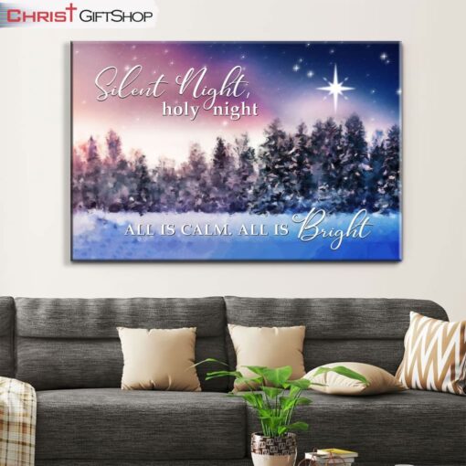 Silent Night Holy Night All Is Calm All Is Bright Christmas Wall Art Canvas and Poster