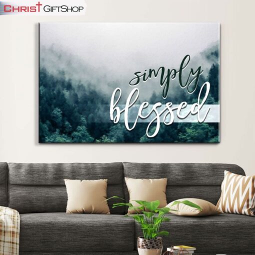 Simply Blessed Wall Art Canvas and Poster, Mountain Forest Christian Wall Decor, Christian Gifts