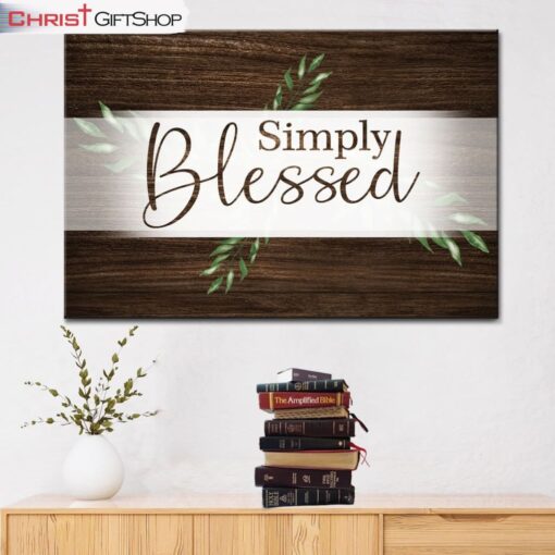 Simply Blessed Wall Art Canvas, Christian Wall Decor, Christian Gifts