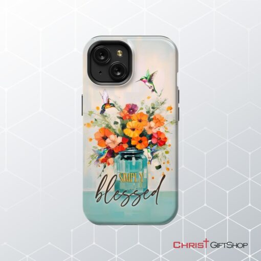 Simply Blessed, Hummingbird, Vase Of Flowers, Christian Phone Case