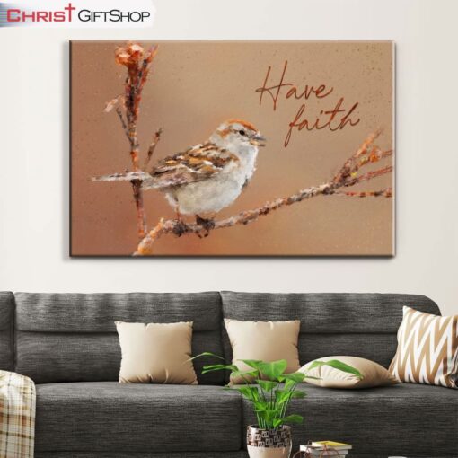 Sparrow Bird, Have Faith Wall Art Canvas