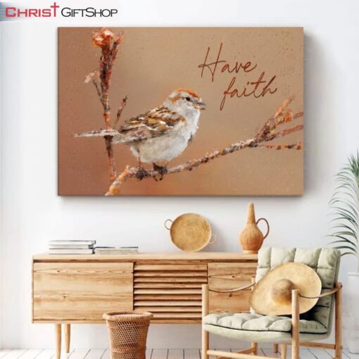 Sparrow Bird, Have Faith Wall Art Canvas