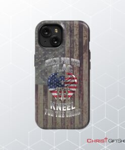 Stand For The Flag And Kneel For The Cross, American Flag Cross Phone Case