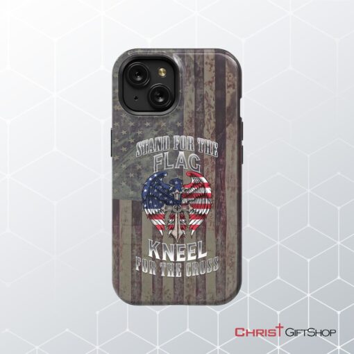 Stand For The Flag And Kneel For The Cross, American Flag Cross Phone Case