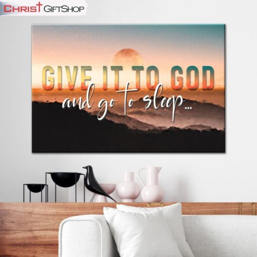 Sunset Painting Give It To God And Go To Sleep Wall Art Canvas