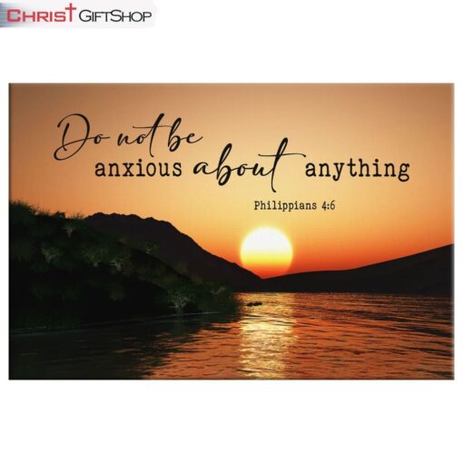 Sunset, Philippians 46 Do Not Be Anxious About Anything Wall Art Canvas