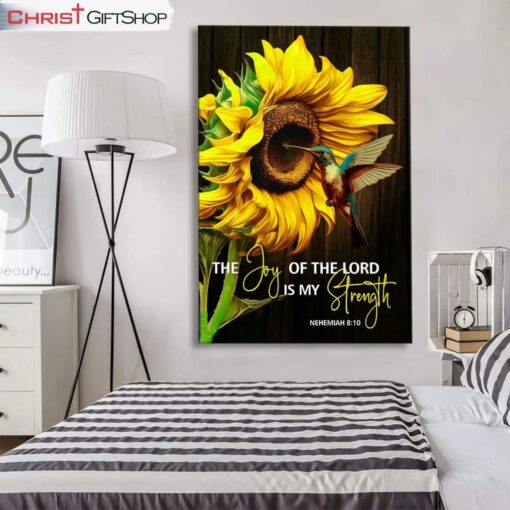 The Joy Of The Lord Is My Strength, Sunflower Hummingbird Wall Art (Canvas and Poster )