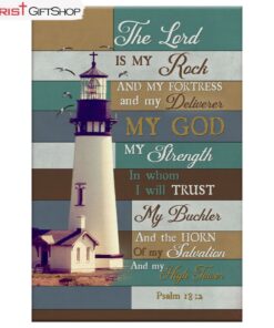 The Lord Is My Rock And My Fortress Psalm 182 Kjv Wall Art Canvas