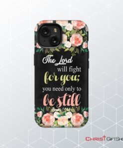 The Lord Will Fight For You Exodus 1414 Phone Case Christian Phone Cases