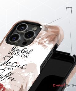 This Girl Runs On Jesus And Coffee Phone Case Christian Phone Cases