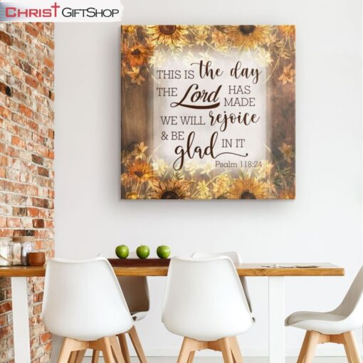 This Is The Day The Lord Has Made Psalm 11824 Bible Verse Wall Art Canvas Print