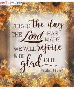 This Is The Day The Lord Has Made Psalm 11824 Bible Verse Wall Art Canvas Print