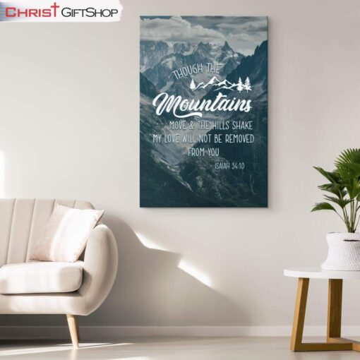 Though The Mountains Move Isaiah 5410 Bible Verse Wall Art Canvas