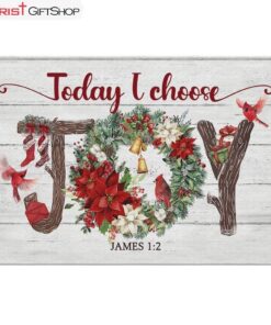 Today I Choose Joy Christmas Wall Art Canvas, Christian Christmas Gifts